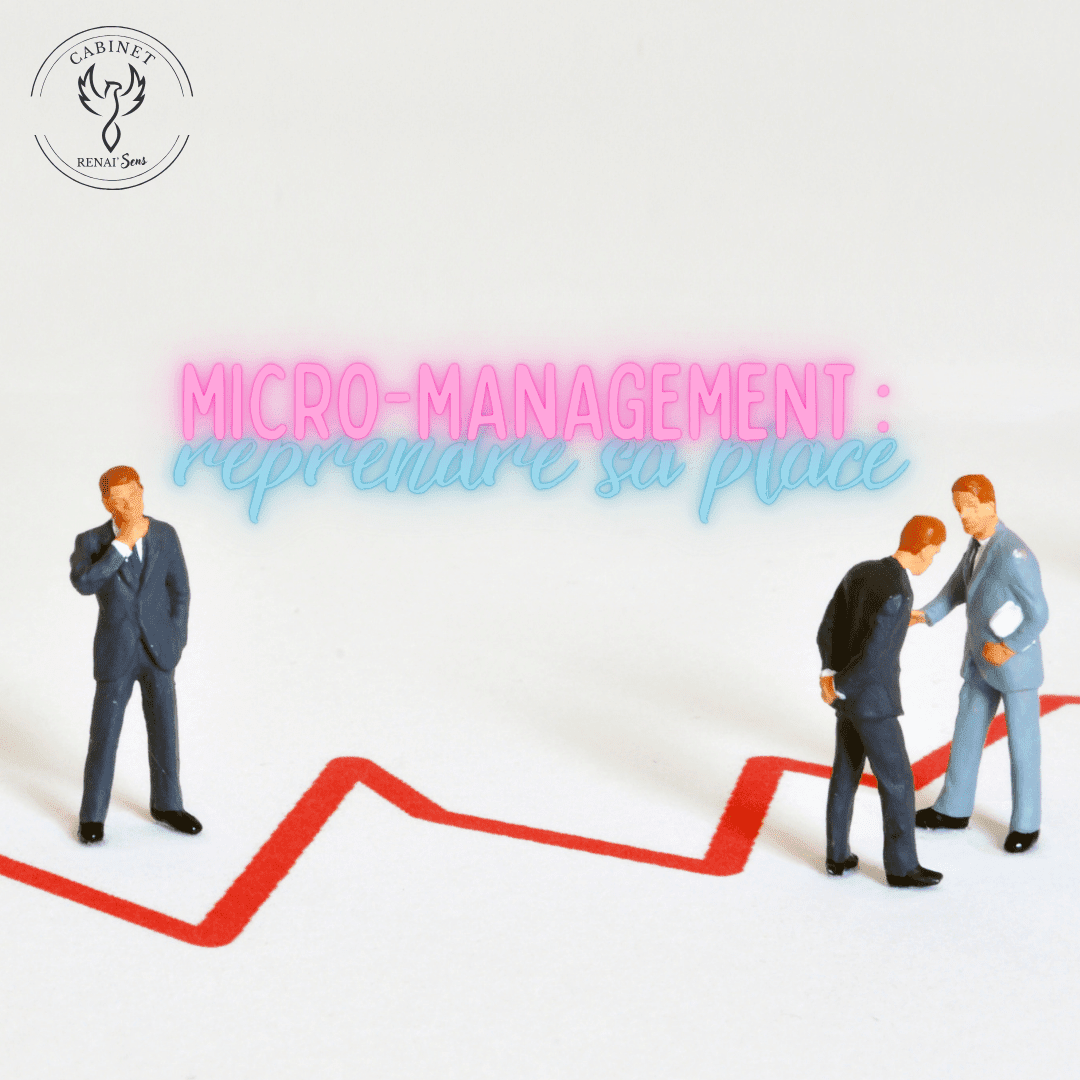 Micro-management Christelle CHOLLET Psychologue Houilles 78, Eure 27 et à distance : burn-out relations toxiques Cabinet RENAI'Sens