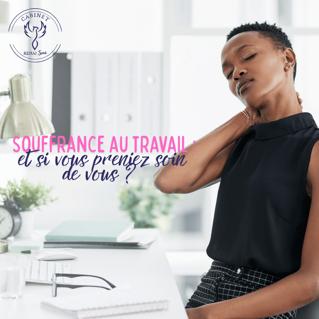 Souffrance au travail - prendre soin de soi